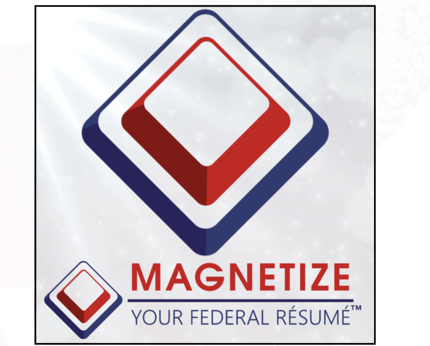 Magnetize Your Federal Résumé™ Certified Writer