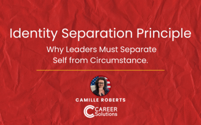 Leadership Identity Separation: Why Leaders Must Separate Self from Circumstance